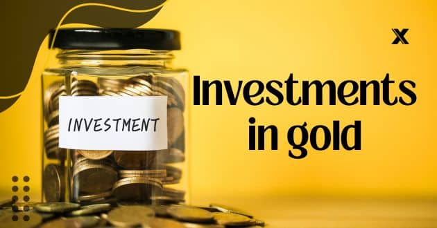 Investments in gold