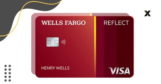 Wells Fargo Reflect Card Review